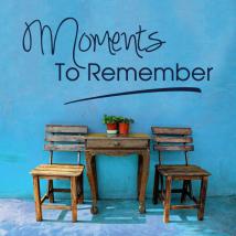 Vinyl decorative phrases Moments To Remember