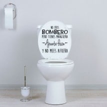 Vinyls for bathrooms and toilets you are not a firefighter